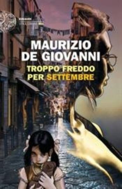 Cover for Maurizio De Giovanni · Troppo freddo per Settembre (Paperback Book) (2021)