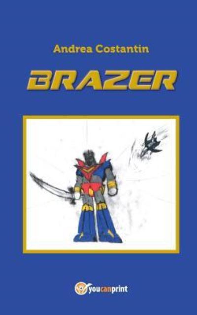 Cover for Andrea Costantin · Brazer (Paperback Book) (2015)