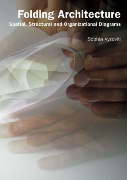 Cover for Sophia Vyzoviti · Folding architecture (Pocketbok) [Illustrated edition] (2008)