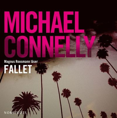 Cover for Michael Connelly · Fallet (Audiobook (MP3)) (2013)