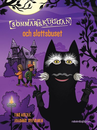 Cover for Tina Mackic · Sommarskuggan och slottsbuset (Bound Book) (2022)