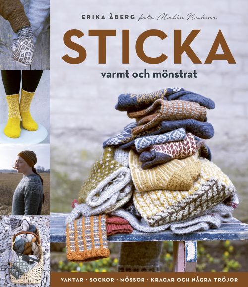 Cover for Erika Åberg · Sticka : varmt och mönstrat (Bound Book) (2018)