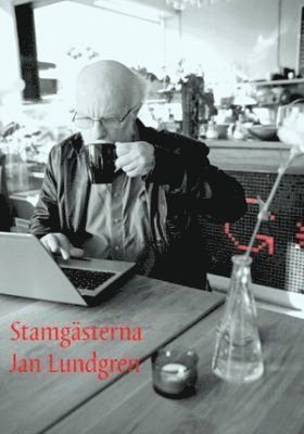 Cover for Jan Lundgren · Stamgästerna (Bog) (2012)
