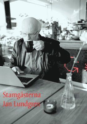 Stamgästerna - Jan Lundgren - Books - Nomen förlag - 9789174653595 - April 25, 2012