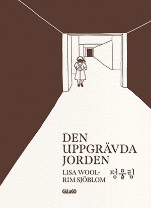 Cover for Lisa Wool-Rim Sjöblom · Den uppgrävda jorden (Book) (2021)