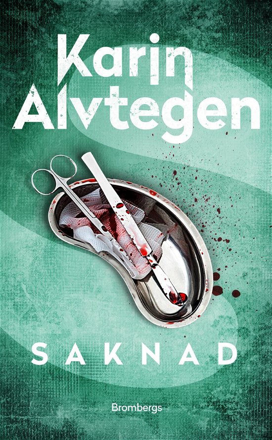 Saknad - Karin Alvtegen - Bøker - Brombergs förlag - 9789178093595 - 11. januar 2024
