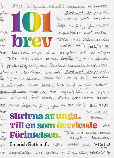 Cover for Emerich Roth · 101 brev : skrivna av unga. Till en som överlevde Förintelsen (Hardcover Book) (2021)