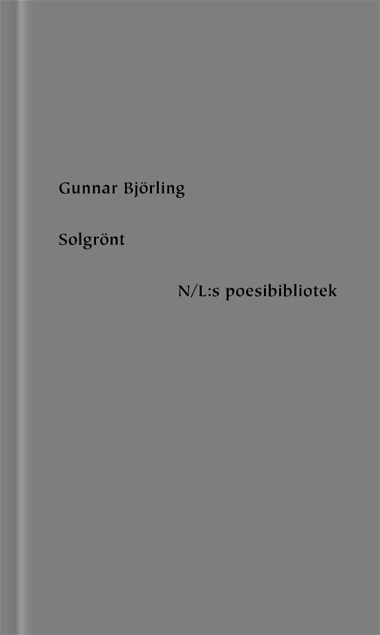 Cover for Gunnar Björling · Poesibiblioteket: Solgrönt (Bound Book) (2021)
