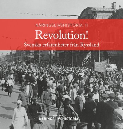 Cover for Husebye Alexander (red.) · Revolution! : svenska erfarenheter från Ryssland (Taschenbuch) (2019)