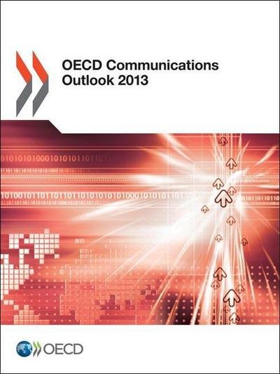 Cover for Organization for Economic Cooperation and Development Oecd · Oecd Communications Outlook 2013 (Volume 2013) (Paperback Bog) [[12th Ed.] edition] (2013)