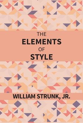 Cover for William Strunk · The Elements of Style (Gebundenes Buch) (2017)