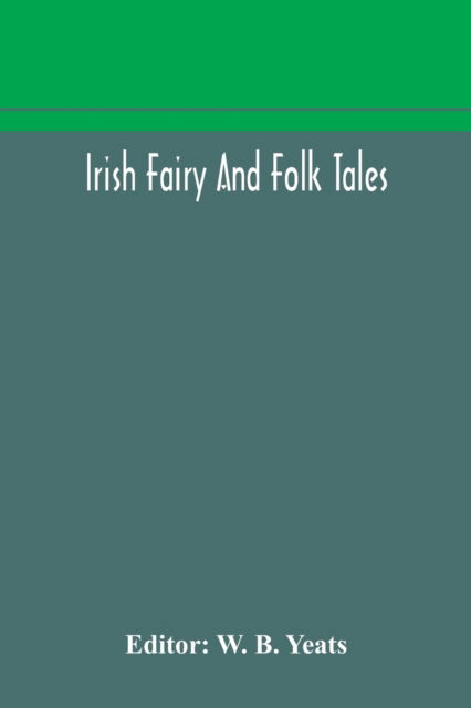 Cover for W B Yeats · Irish fairy and folk tales (Paperback Book) (2020)