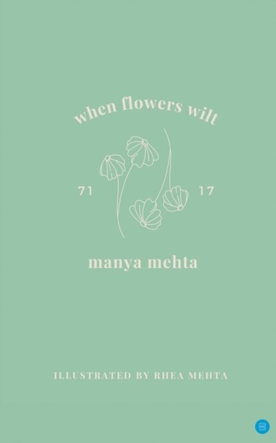 Cover for Manya Mehta · When Flowers Wilt (Paperback Book) (2021)