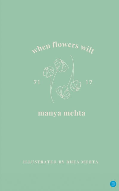 Cover for Manya Mehta · When Flowers Wilt (Paperback Book) (2021)