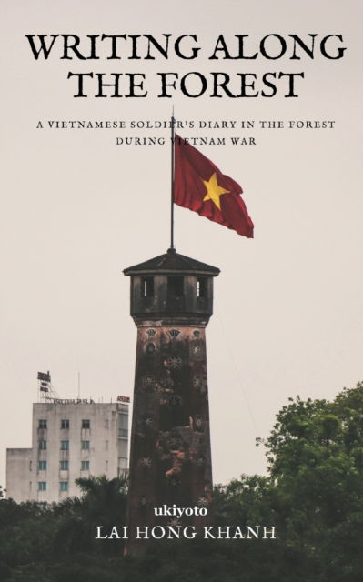 Cover for Lai Hong Kanh · Writing along the forest (Paperback Book) (2022)