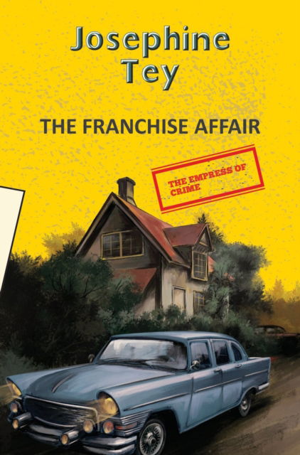 Cover for Josephine Tey · Franchise Affair (Paperback Book) (2025)