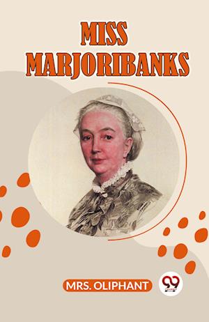 Cover for Mrs Oliphant · MISS MARJORIBANKS (Edition2023) (Paperback Book) (2023)