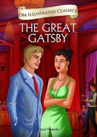 Cover for F. Scott Fitzgerald · The Great Gatsby-Om Illustrated Classics (Innbunden bok) (2016)