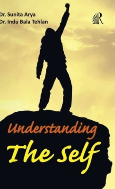 Cover for Sunita Arya · Understanding The Self (Hardcover Book) (2017)