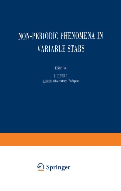 Cover for L Detre · Non-Periodic Phenomena in Variable Stars (Taschenbuch) [Softcover reprint of the original 1st ed. 1969 edition] (2011)