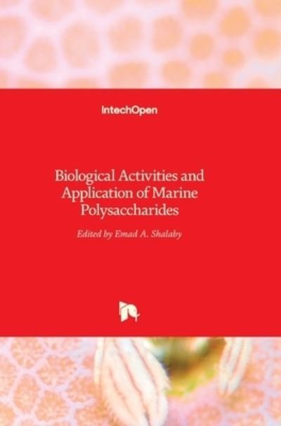 Cover for Emad Shalaby · Biological Activities and Application of Marine Polysaccharides (Hardcover bog) (2017)