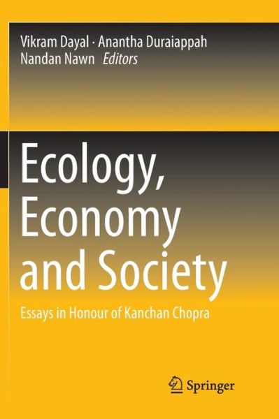 Cover for Ecology, Economy and Society: Essays in Honour of Kanchan Chopra (Paperback Book) [Softcover reprint of the original 1st ed. 2018 edition] (2019)