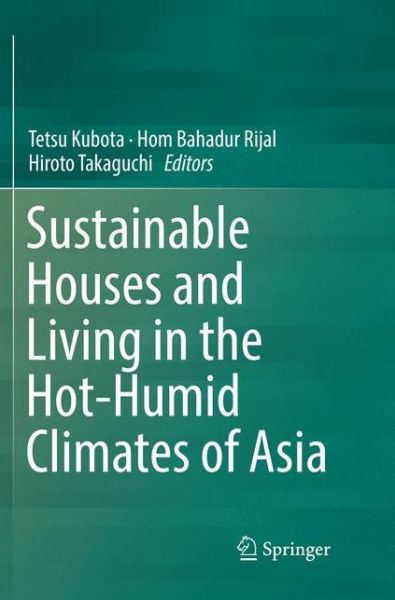 Cover for Sustainable Houses and Living in the Hot Humid Climates of Asia (Book) [Softcover reprint of the original 1st ed. 2018 edition] (2019)