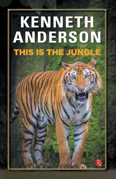 Cover for Anderson Kenneth Anderson · This is the Jungle (Paperback Book) (2018)