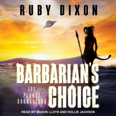 Cover for Ruby Dixon · Barbarian's Choice (CD) (2019)