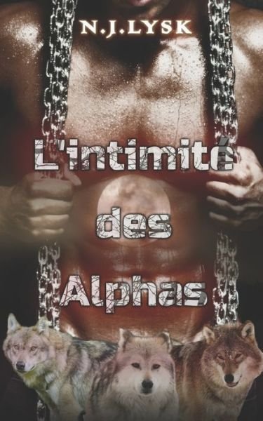 Cover for N J Lysk · L'intimite des Alphas (Paperback Book) (2021)