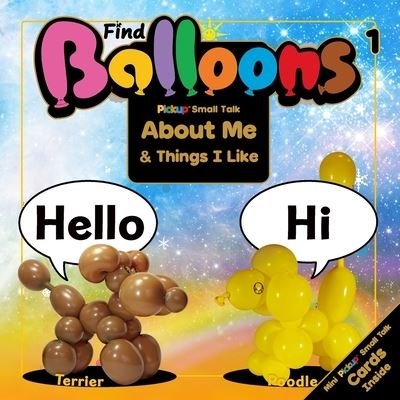 Cover for C D Henry · Find Balloons 1: Small Talk About Me &amp; Things I Like (Paperback Book) (2021)