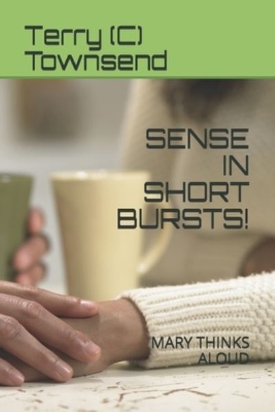 Cover for Terry (C) Townsend · Sense in Short Bursts! (Paperback Bog) (2020)