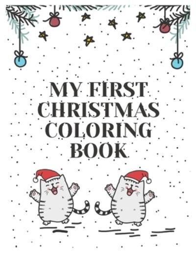 My First Christmas Coloring Book - Golden Magic - Livros - Independently Published - 9798566429595 - 17 de novembro de 2020