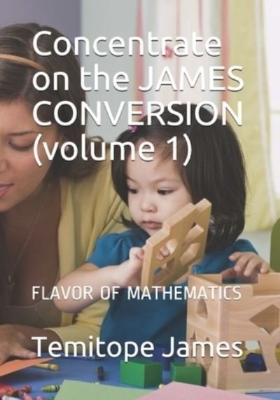 Cover for Temitope James · Concentrate on the JAMES CONVERSION (volume 1) (Paperback Book) (2020)
