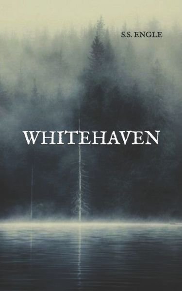 Cover for S S Engle · Whitehaven (Paperback Book) (2021)