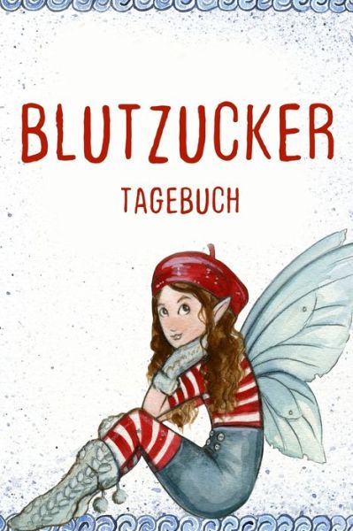 Cover for Annette Foehrenbach · Blutzucker Tagebuch (Paperback Book) (2020)