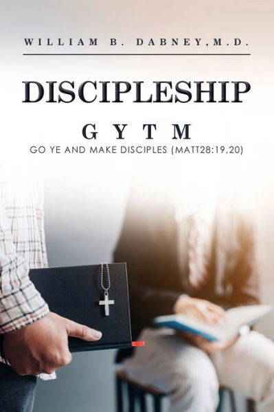 Cover for Wllliam Beverley Dabney · Discipleship (Paperback Book) (2020)