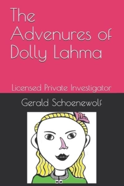 Cover for Gerald Schoenewolf · The Advenures of Dolly Lahma (Paperback Book) (2020)