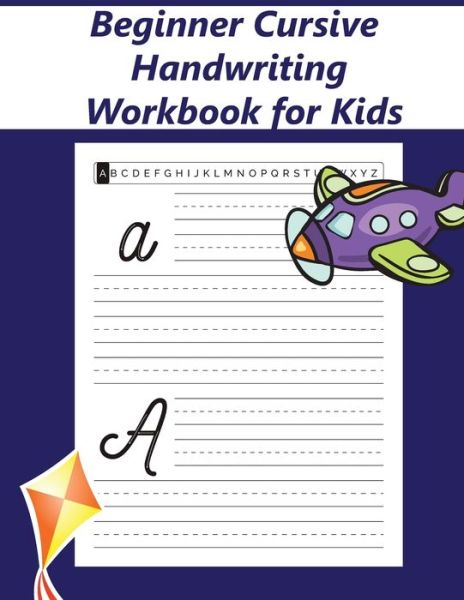 Cover for Cursive Publishing Co · Beginner Cursive Handwriting Workbook for Kids (Paperback Book) (2020)