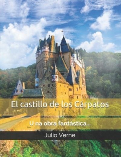 Cover for Julio Verne · El castillo de los Cárpatos (Paperback Book) (2021)