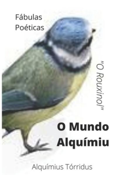 Cover for Alquimius Torridus · O Mundo Alquimiu (Pocketbok) (2021)