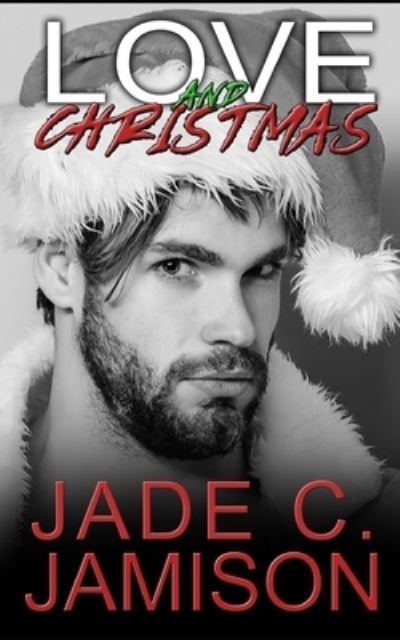 Cover for Jade C Jamison · Love and Christmas - Small Town Secrets (Paperback Book) (2021)