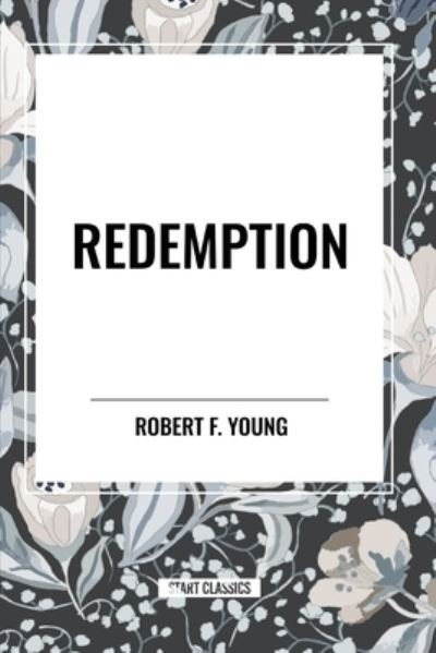 Cover for Robert F Young · Redemption (Paperback Book) (2024)