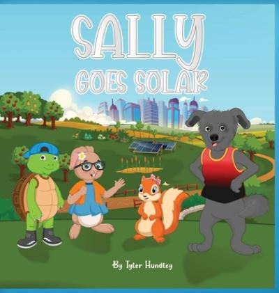 Cover for Tyler Hundley · Sally Goes Solar (Book) (2022)