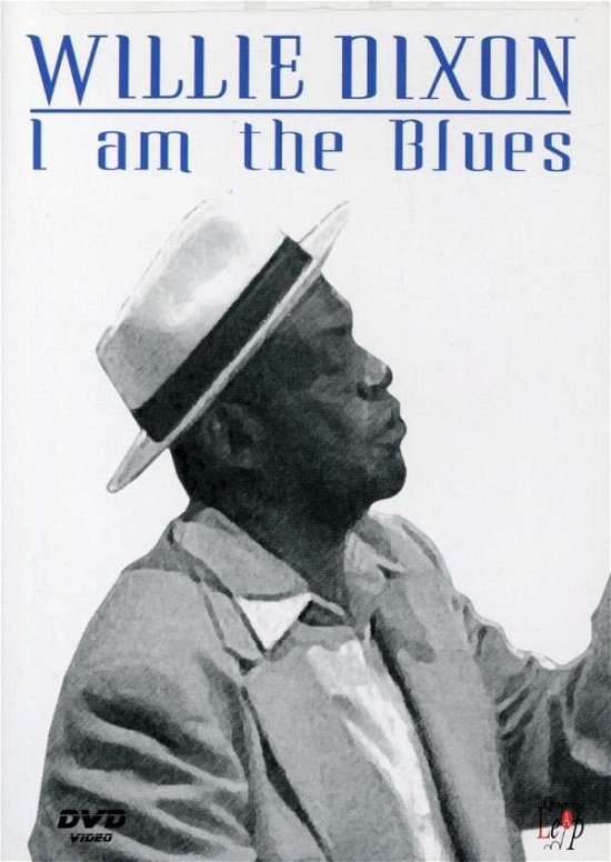 Cover for Willie Dixon · Willie Dixon - I Am The Blues (DVD) (2019)