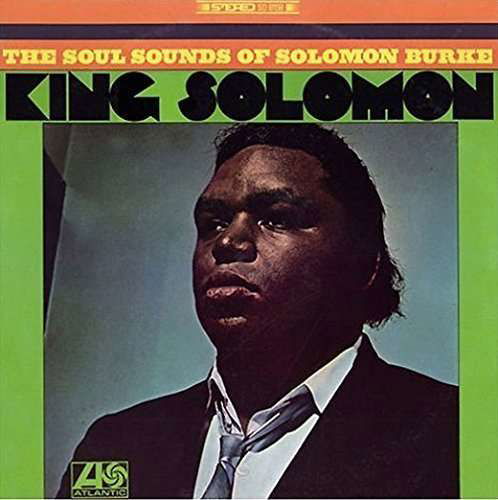 King Solomon - Solomon Burke - Musiikki - ATLANTIC - 0081227945596 - perjantai 6. toukokuuta 2016