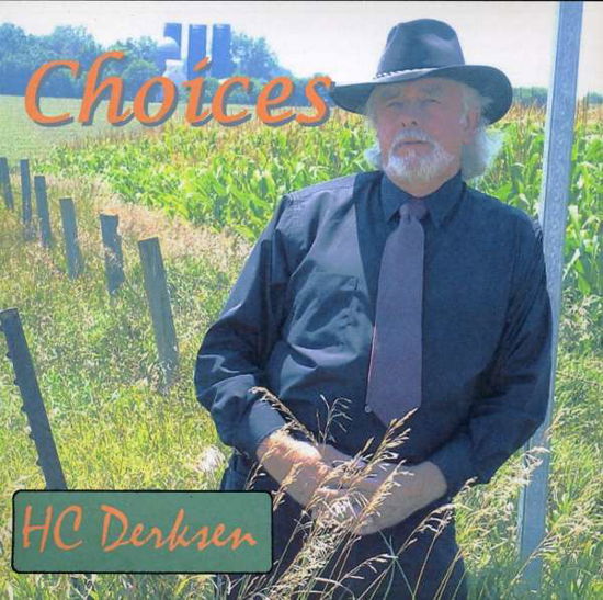 Cover for Hc Derksen · Choices (CD) (2005)