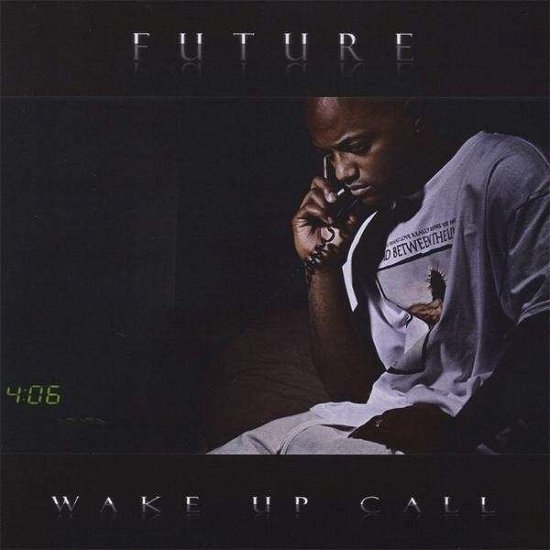 Cover for Future · Wake Up Call (CD) (2008)