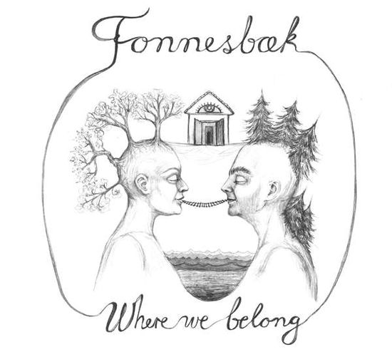 Where We Belong - Fonnesbaek,thomas / Jansson,lars / Svanberg,paul - Musikk - PROPRIUS - 0822359001596 - 13. november 2015