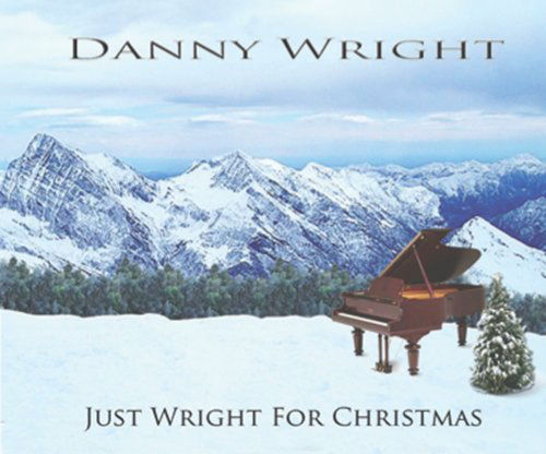 Cover for Danny Wright · Just Wright for Christma (CD) [Digipak] (2012)